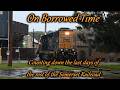 On Borrowed Time The Last Miles Of The Somerset Railroad 5 5 26 