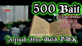 Alfiyah Ibnu Malik 500 Bait Dengan 7 Nada Populer | Nadhom Alfiyah Pmk - Pirak | Hati Hati Goyang