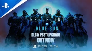 Hellpoint - Blue Sun DLC \& PS5 Upgrade Launch Trailer | PS5 \& PS4 Games
