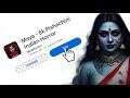 Maya ak pishchini indian Horror copy game or play store Android/iOS 