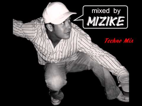 mixed by MIZIKE - Techno Mix