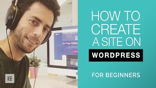 How to Create a WordPress Website for Beginners