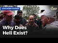 ما الهدف من الجحيم؟ | Why Does
 Hell Exist?