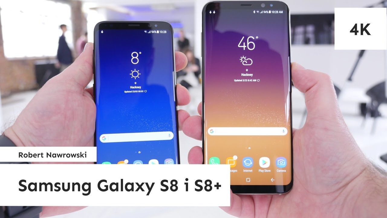 i samsung s8 samsung galaxy s8 i s8 pierwsze wrażenia robert nawrowski i samsung s8 samsung galaxy s8 i s8 pierwsze wrażenia robert nawrowski