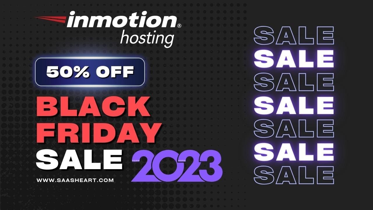 Inmotion Hosting Black Friday Sale 2023: Deals & Offers 2023 ❤️🔥