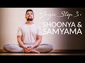 Yogic step 3 shoonya  samyama my experience  review