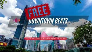 FREE Hip Hop Groove - MORRIX BACKGROUND MUSIC - Downtown Beats