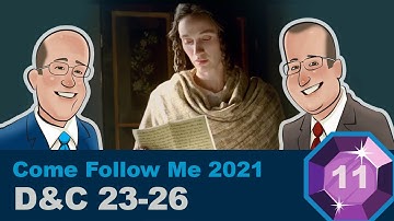 Scripture Gems Ep. 11- Come Follow Me: D&C 23-26