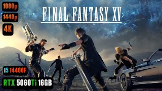 Final Fantasy 15 RTX 5060 Ti 16GB FPS TEST | Final Fantasy XV RTX 5060 Ti & i5 14400F Benchmark