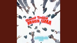 Slamat Tinggal Masa Sma