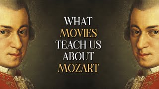 What Movies Teach Us About Mozart