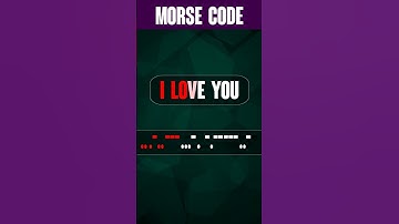 Thumbnail of I LOVE YOU in Morse Code #shorts 📢