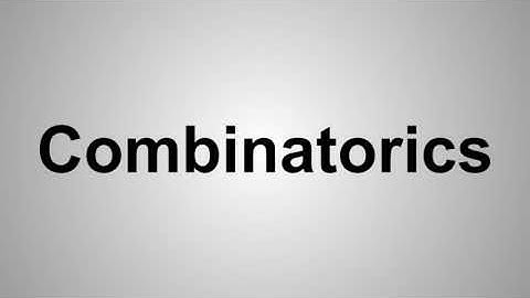 How To Pronounce Combinatorics