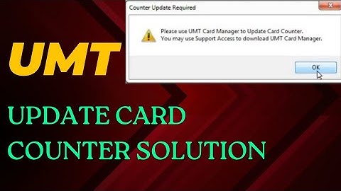 Please use UMT Card Manager to Update Card Counter | Umt card counter update solution