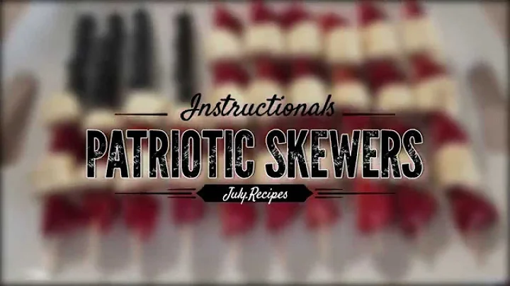 4th of July Patriotic Skewers