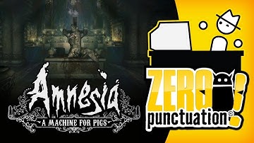 AMNESIA: A MACHINE FOR PIGS (Zero Punctuation)