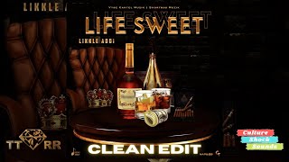 Likkle Addi - Life Sweet (TTRR Clean Version) PROMO