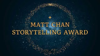 Announcing the Matt Chan Storytelling Award