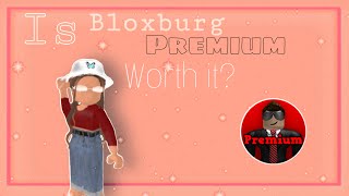 Is premium in Bloxburg worth it? || Gamepass review || Bellafellah - ✨