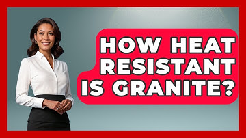 How Heat Resistant Is Granite? - Civil Engineering Explained