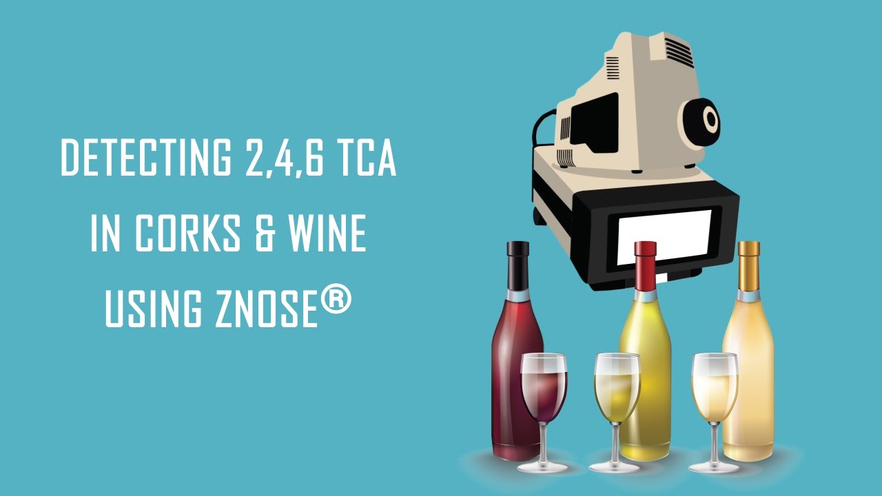 Detecting 2,4,6 TCA in Corks & Wines using zNose® YouTube