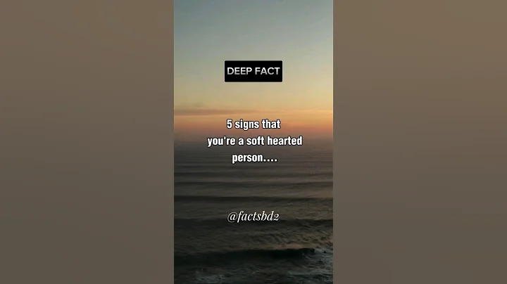 5 Signs that you're a soft hearted person... #shorts #psychologyfacts #subscribe