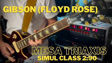 Gibson Les Paul with Floyd Rose-Mesa Triaxis & Simul Class 2:90 (recording)