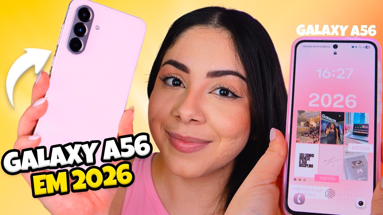 Galaxy A56 em 2026: Ele ainda é o melhor? segue essa linha