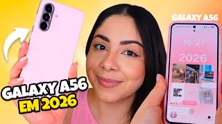 Galaxy A56 em 2026: Ele ainda é o melhor? segue essa linha