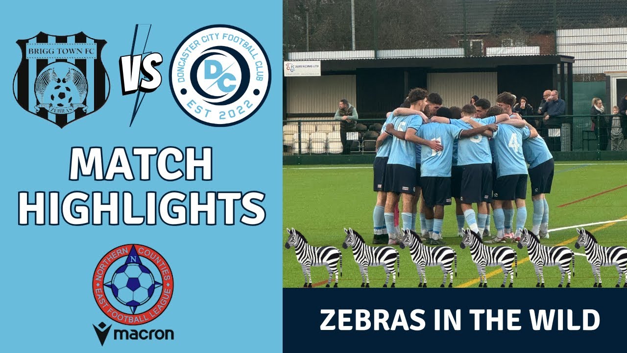 Zebras In The Wild - Brigg Town FC v Doncaster City FC - Non League Football Highlights