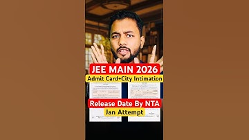 NTA Update✅|JEE Main 2026 Admit Card Release Date|JEE Main 2026 City Intimation Release Date