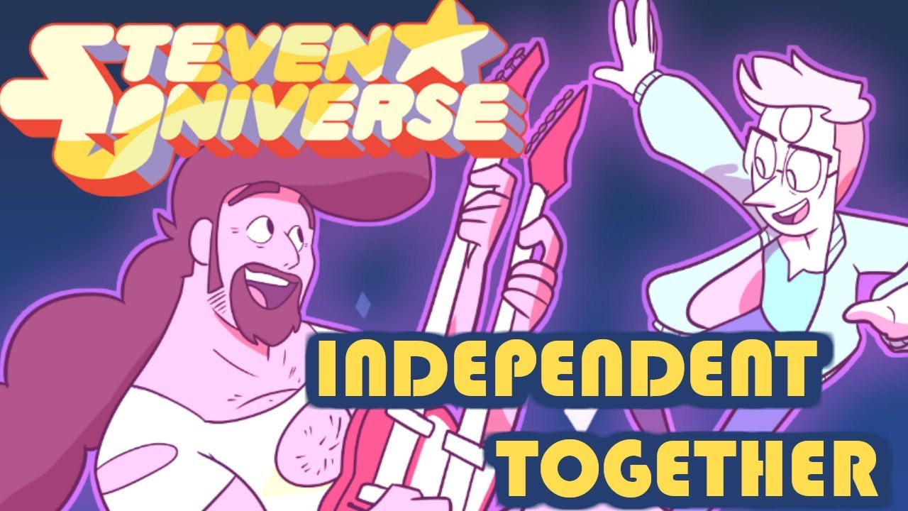 Steven Universe - Independent Together (Cover by Caleb Hyles and CG5)