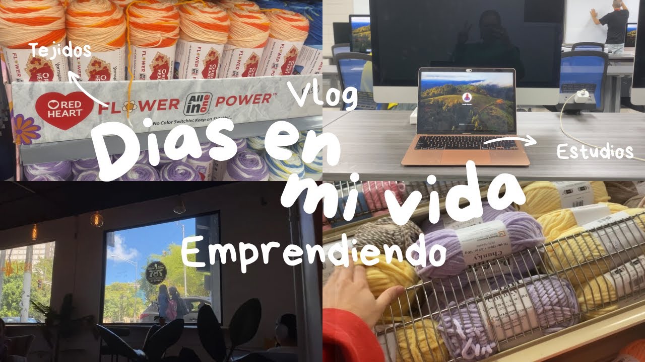 La vida emprendiendo | vlog | crochet | emprende conmigo