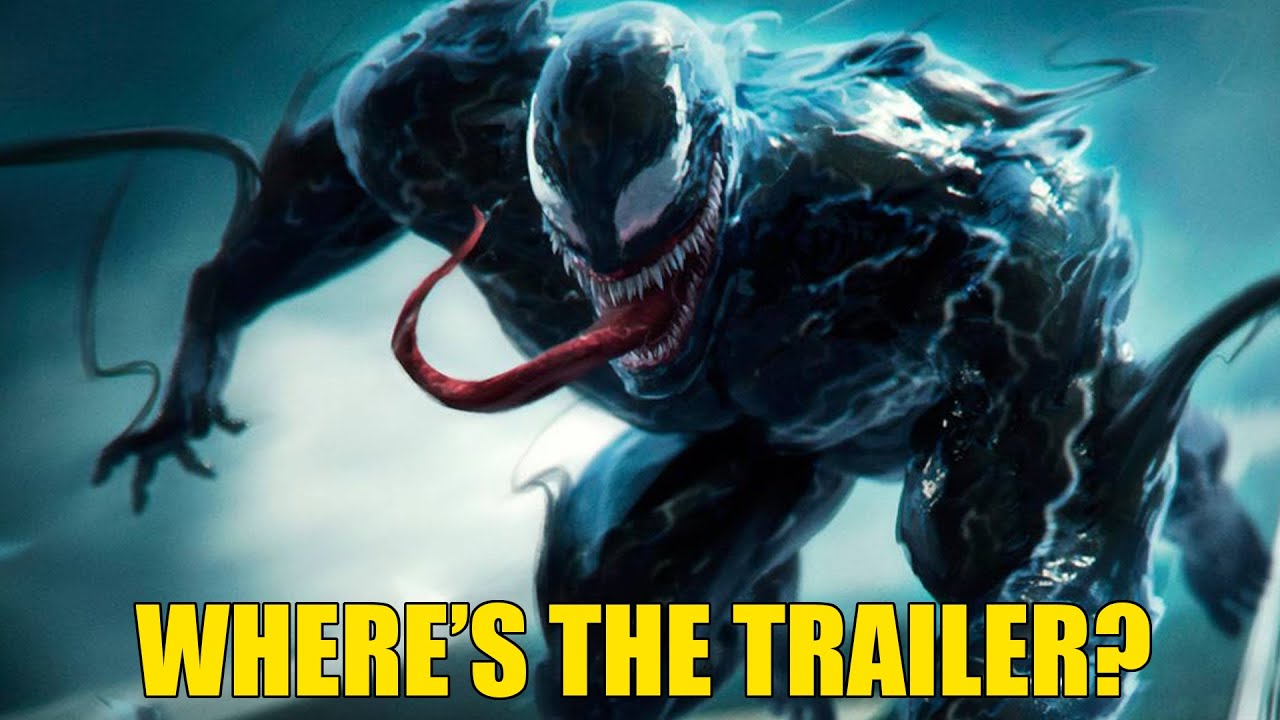 Venom 2 Where�s The Trailer? YouTube