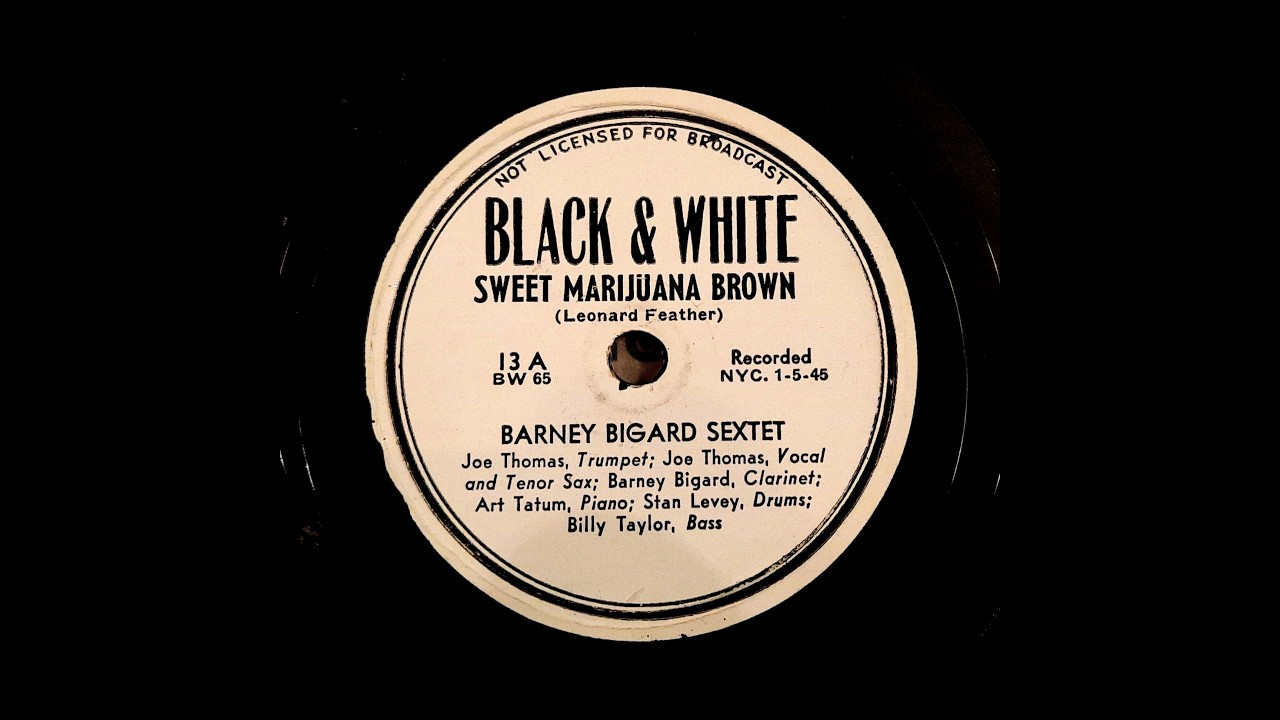 BARNEY BIGARD SEXTET – SWEET MARIJUANA BROWN – Black and White 13