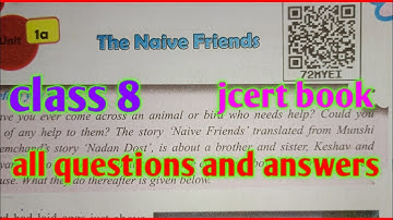 Class 8 english the naive friends || Jcert 8 class English chapter-1 questions and answers.. 