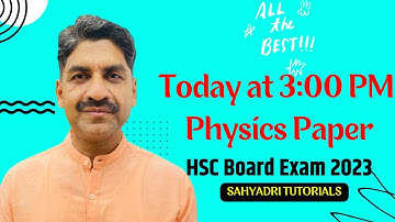 Today At 3:00 PM | Physics Paper | HSC Board Exam 2023 | Sahyadri Tutorials |