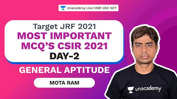 Target JRF 2021| Most important MCQ’s CSIR 2021 Day-2| General Aptitude| Mota Ram| Unacademy Live
