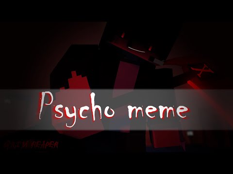 Psycho meme│Minecraft Animation
