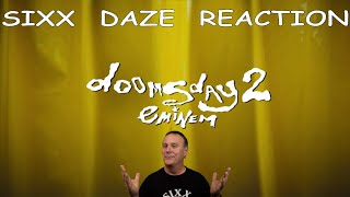 Sixx Daze Reaction Eminem Doomsday 2 