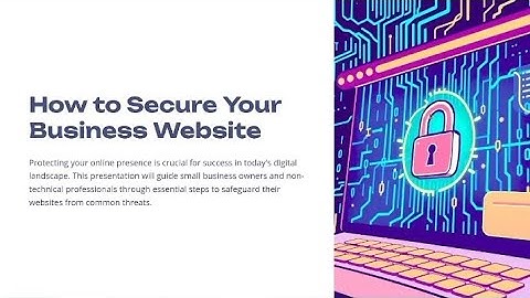 How to Secure Your Business Website | HTTPS, WAFs, Updates & More