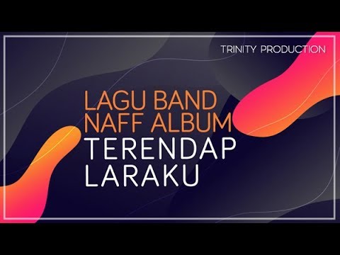 Naff | Album Terendap Laraku - Official Audio
