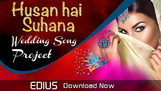 HUSAN HAI SUHAANA  EDIUS NEW SONG PROJECT 2021| EDIUSX EDIUS9   Edius Video Mixing Project -110503
