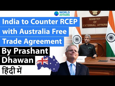 India to Counter RCEP with Australia Free Trade Agreement Current Affairs 2020 #UPSC #IAS