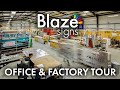 Blaze signs  office  factory tour