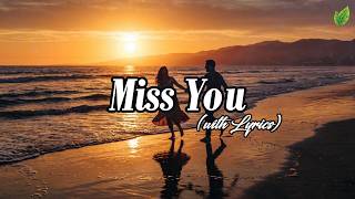 Miss You  Romantic Love Song   