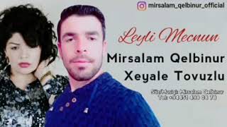 Xeyale Tovuzlu ft Mirsalam Fateh (Sevgimiz Dillere Düşsün) 2021 Video Resimi