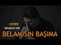 Begench Ore Belamısın Başıma Türkçe Türkmence Cover