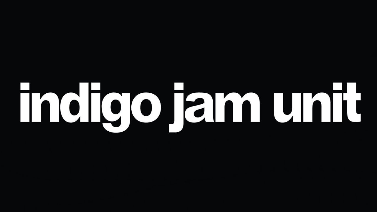 The Best of Indigo Jam Unit - YouTube