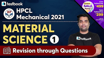 HPCL Mechanical Classes 2021 | Material Science | Part 1 | Important Revision Questions